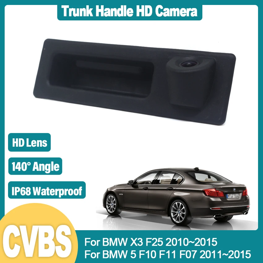 

HD CCD Rear View Trunk Handle Camera For BMW X3 F25 2010~2015 5 F10 F11 F07 2011~2013 2014 2015 Before Car Reversing Monitor