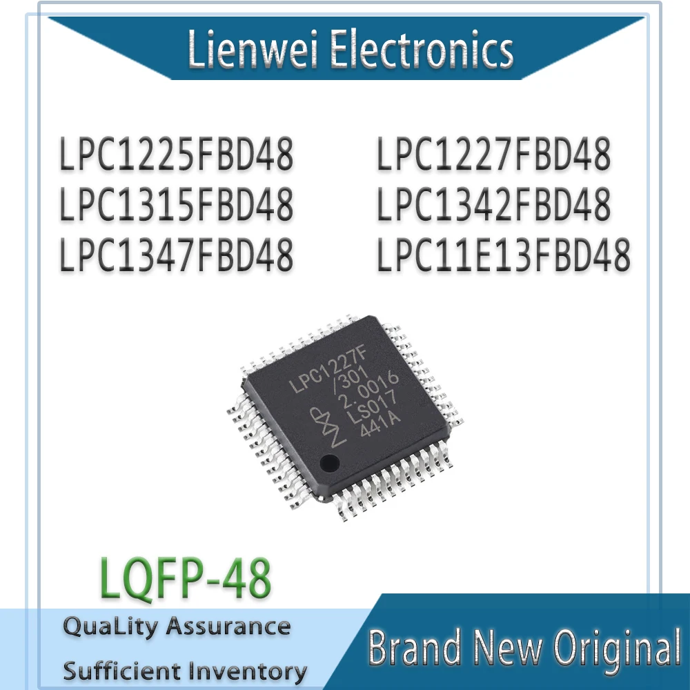 

100% New Original LPC1225FBD48 LPC1227FBD48 LPC1315FBD48 LPC1342FBD48 LPC1347FBD48 LPC11E13FBD48 IC MCU Chipset LQFP-48