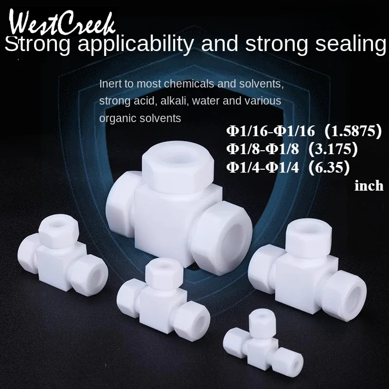 

WESTCREEK 1/16 1/8 PTFE Ferrule T tee joint Corrosion-resistant acid alkali compression Bite type fitting polytef Tube Inserting