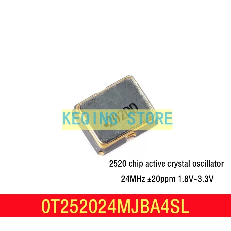 50PCS 2520 chip active crystal oscillator 24MHz ± 20ppm 1.8V~3.3V OT252024MJBA4SL