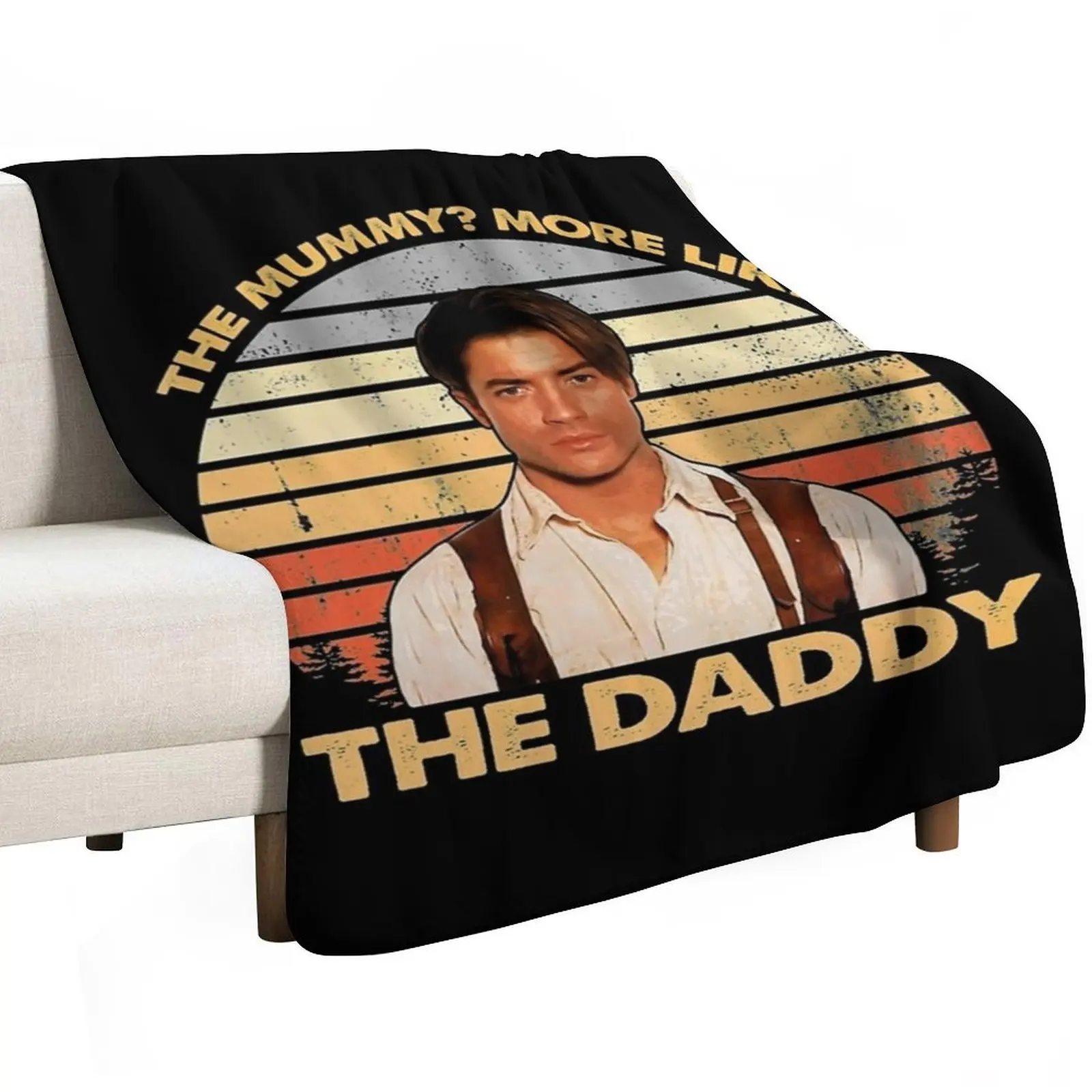 Brendan-Fraser - The Mummy More Like the Daddy Throw Blanket Luxurious Soft Blanket Holiday Gift for Family