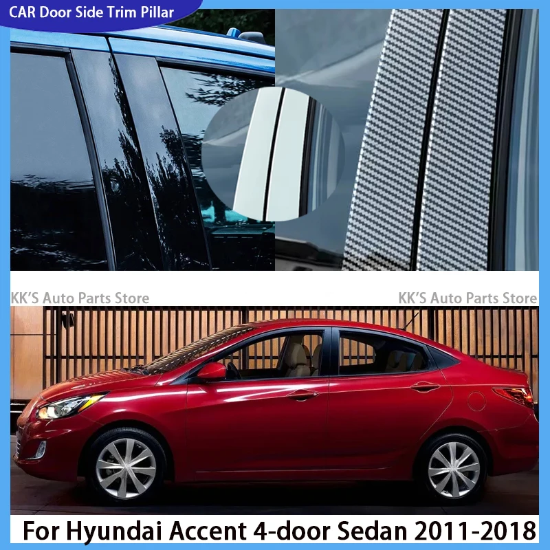 

Car Pillar Posts Fit For Hyundai Accent 4-door Sedan 2011-2015 2016 2017 2018 Glossy Black Door Side Window Decal Sticker Cover