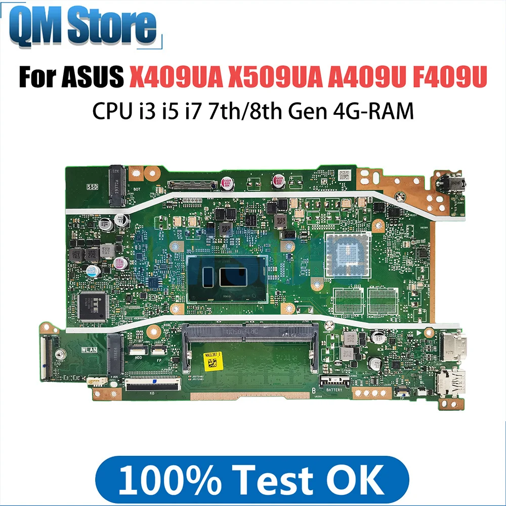 

X409UA Laptop Motherboard For ASUS X509UA A409U F409U X409UB X509UB Mainboard With CPU i3 i5 i7 7th 8th Gen 4G-RAM Tested OK