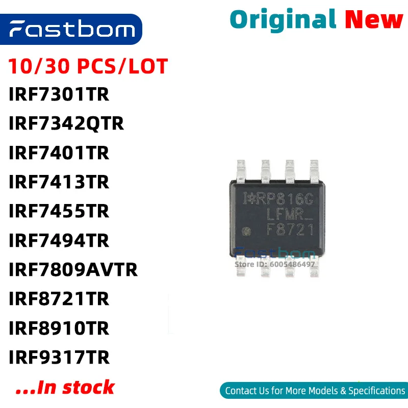 IRF7401TR IRF7413TR IRF7342QTR IRF9317TR IRF8910TR IRF8721TR IRF7455TR IRF7809AVTR IRF7494TR IRF7301TR SOP-8 N-CH MOSFET New