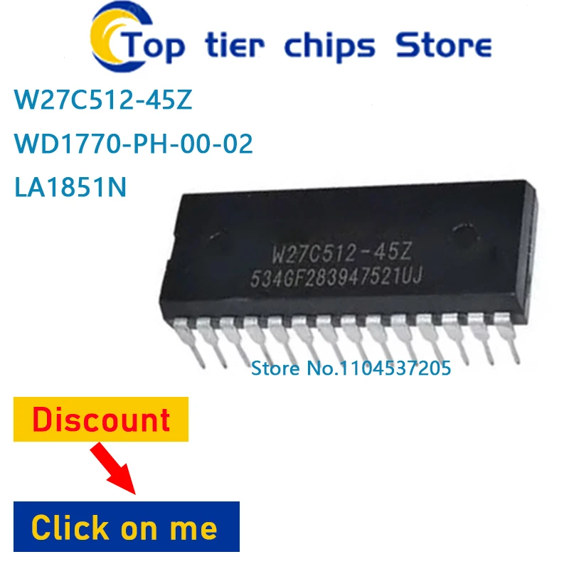 

1-10 шт./лот W27C512-45Z WD1770-PH-00-02 DIP28 LA1851N DIP30 100% НОВЫЙ