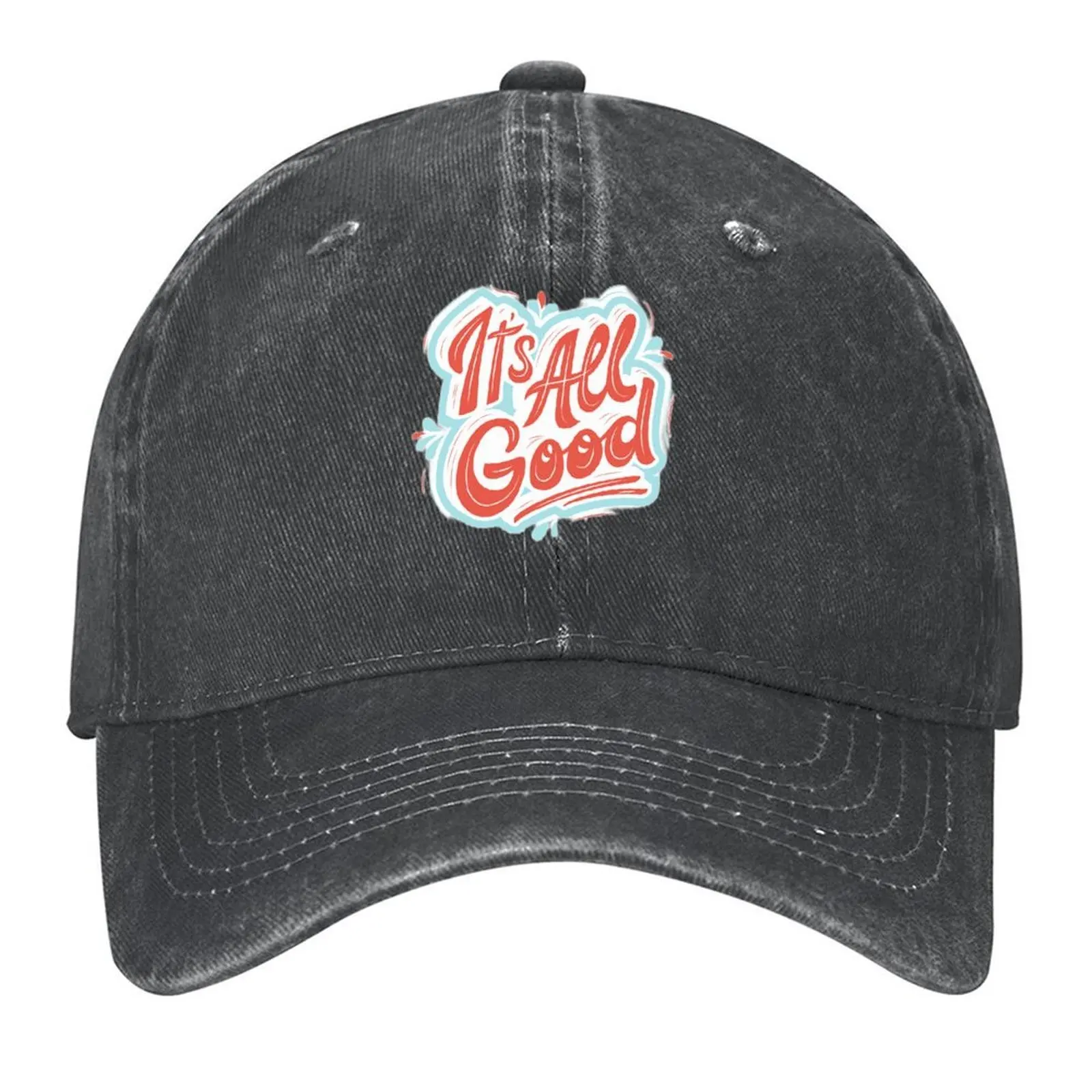

It's All Good Baseball Cap sun hat Visor Winter hat Wild Ball Hat For Man Women's