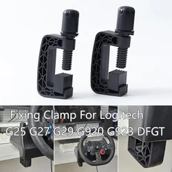 Game Steering Wheel fixing Clamp for Logitech G25 G27 G29 plastic clip G920 G923 Driving Force GT DFGT table clamp original part