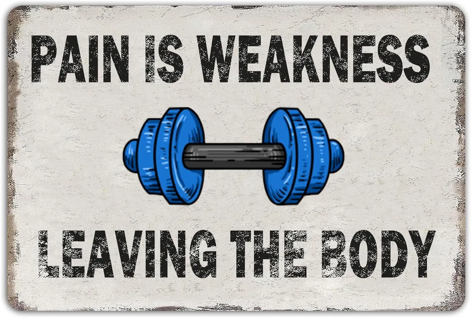 HQVLNAWX Funny Gym Decor Vintage Metal Signs Pain Is Weakness Leaving The Body Retro Tin Sign for Workout Room Decor Home Gym De