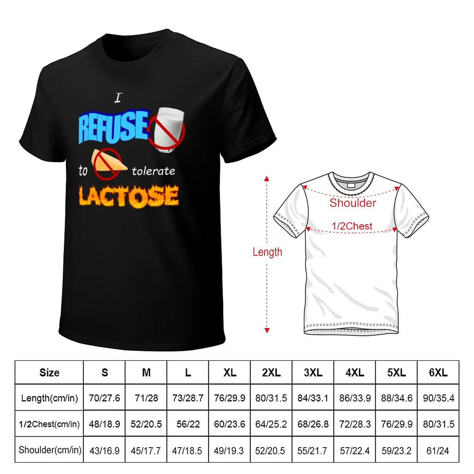 I Refuse to Tolerate Lactose Meme T-Shirt t shirts with prints T-Shirt