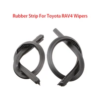 1 Juego para Toyota RAV4 2009-2023 limpiaparabrisas de coche tira de goma accesorios de limpiaparabrisas de repuesto