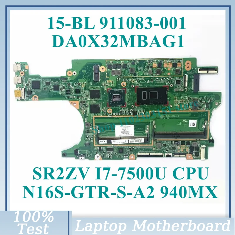 911083-001 911083-601 L07813-001 W/SR2ZV I7-7500U CPU DA0X32MBAG1 For HP 15-BL Laptop Motherboard N16S-GTR-S-A2 940MX 100%Tested