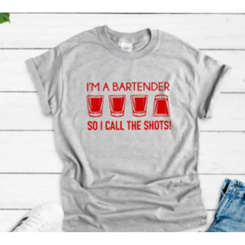 

I'M A Bartender So I Call The Shots Gray T Shirt