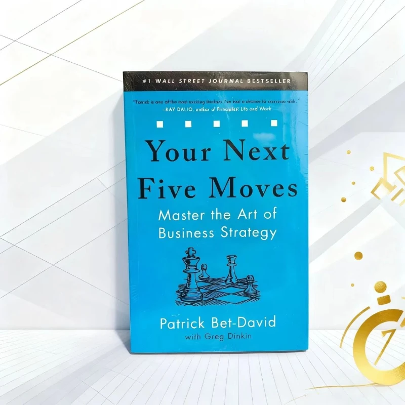 

Patrick Bet-David's Your Next Five Moves: The Proven Strategy for Business Success & Outthinking Rivals