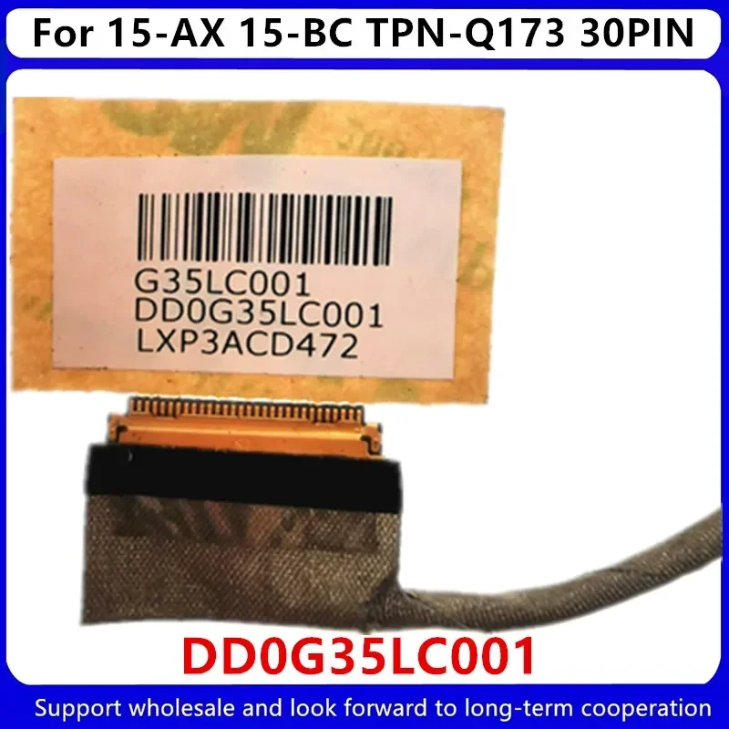 New For HP 15-AX 15-BC TPN-Q173 30PIN DD0G35LC001 LCD Cable