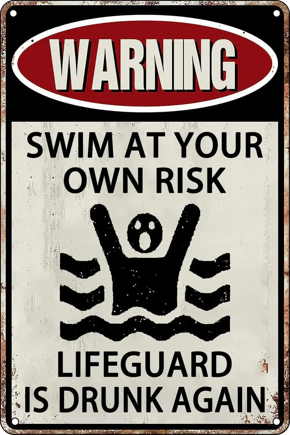 Funny Swim Warning Metal Tin Sign Swim at Your Own Risk Lifeguard is Drunk Again Art Wall Decor Painting for Indoor Outdoor sign