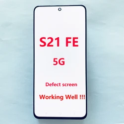 AMOLED For Samsung S21 FE 5G G990 G990B G990U G990B/DS G990E LCD Display with defect touch screen Digitizer Replacemen No Frame