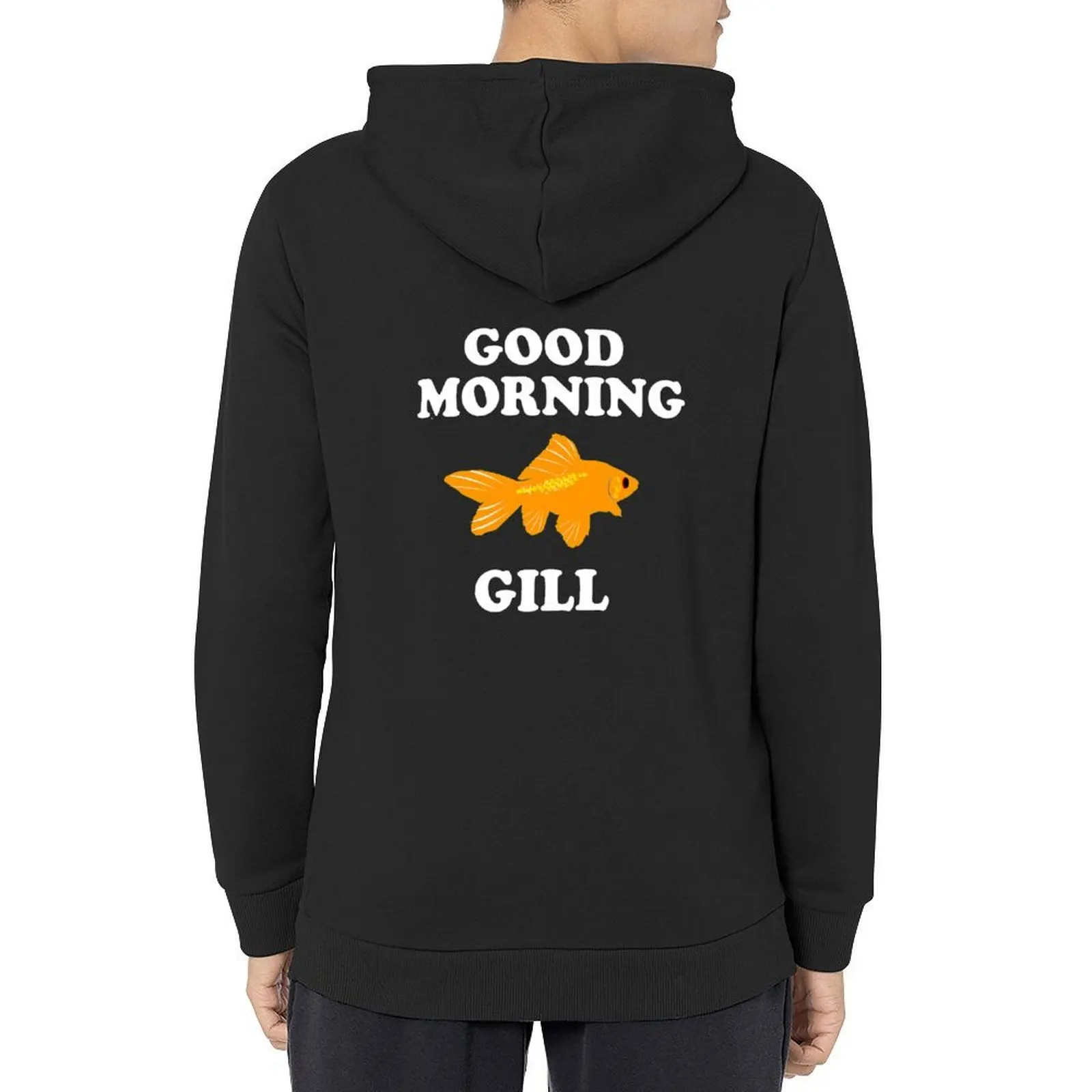 

Good Morning Gill - What About Bob Quote Hoodie clothes for men men clothing men wear mens clothing new in hoodies