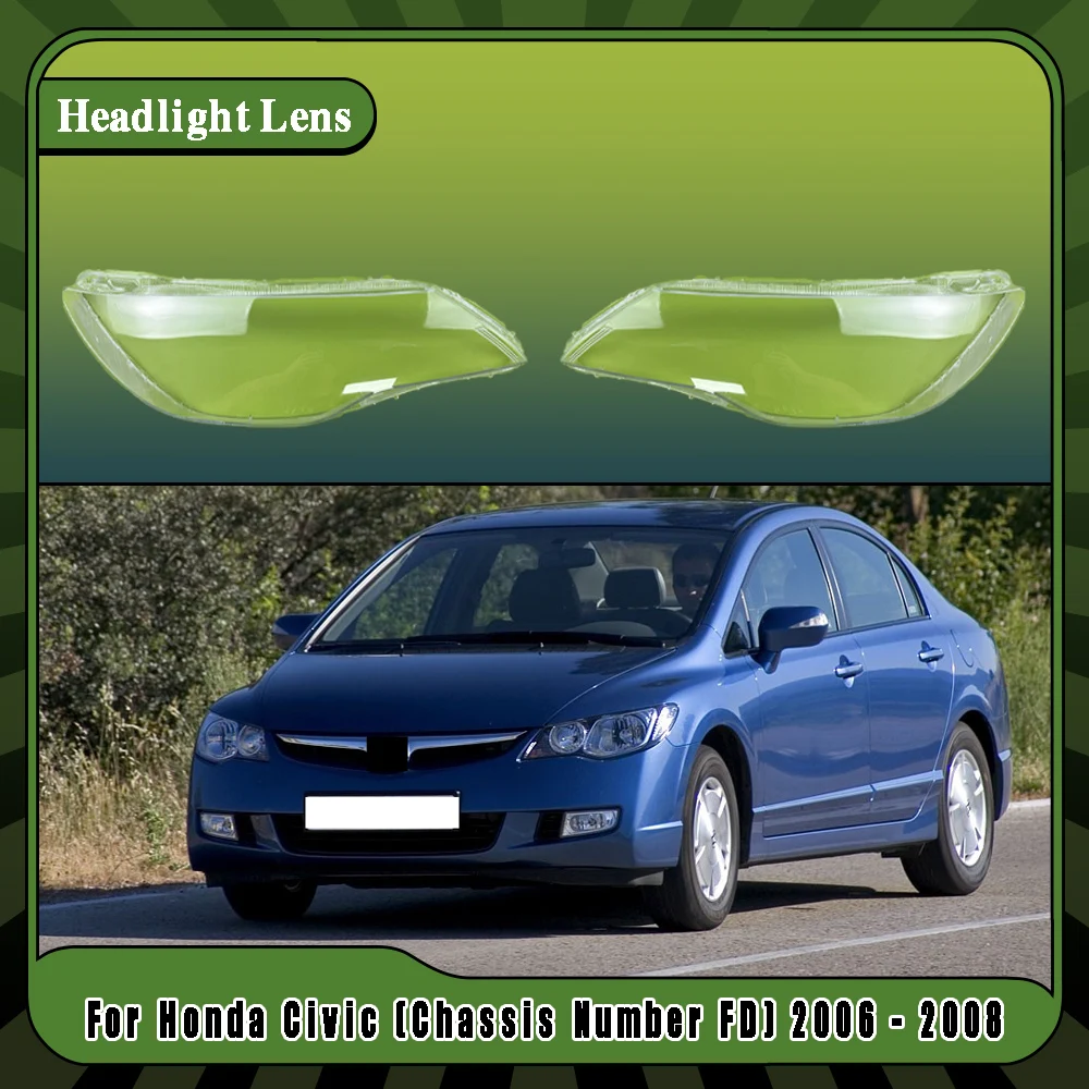 Headlamp Cover Transparent Lampshade Headlight Shell Replace Original Lens For Honda Civic (Chassis Number FD) 2006 2007 2008