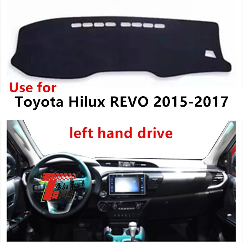 Use for Toyota Hilux REVO 2015-2017 UV Protection Dashboard Cover Left/Right Two Materials Three Color Choices Car Accessory