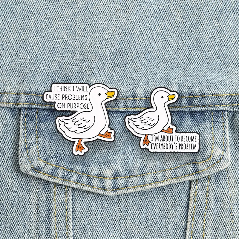 Funny Duck Meme Badge Sarcastic Quotes Enamel Pins Humor Cartoon Animal Cause Problems On Purpose Brooch Accessories