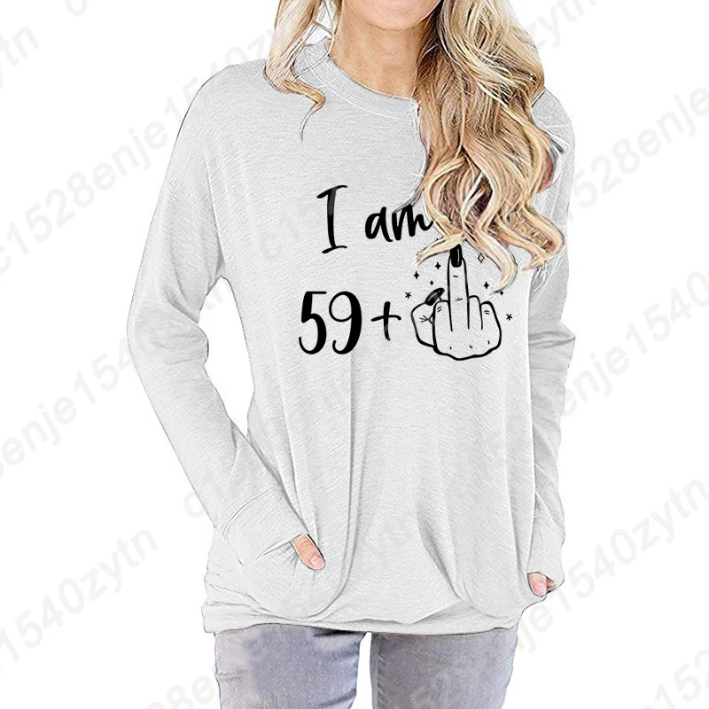 Birthday Gift Blouses I Am 59+1 Print Sweatshirts For Women Retro Birthday Casual Tops Long Sleeve Shirt Round Neck Pullover Top