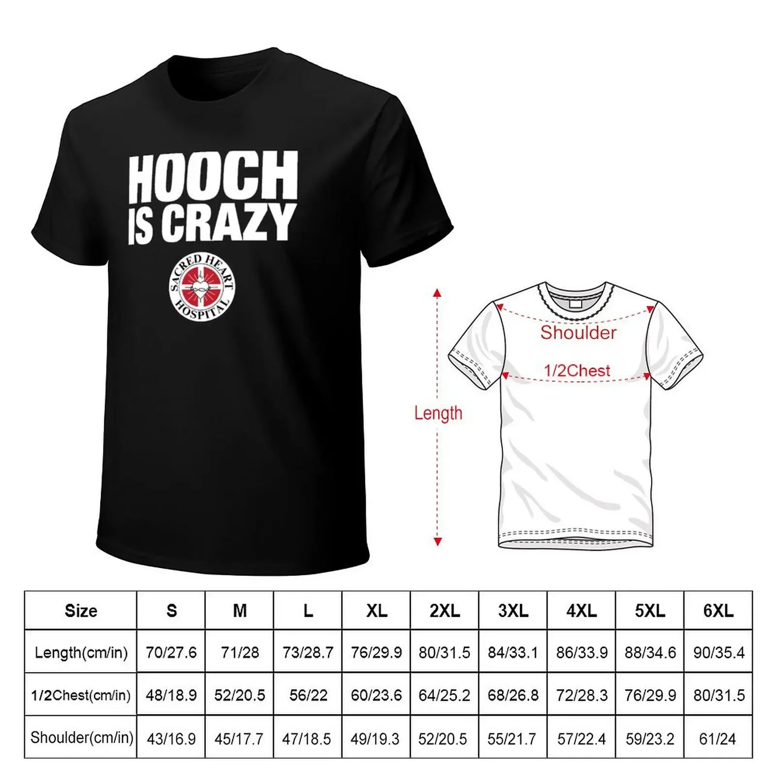 Hooch IS Crazy T-Shirt graphics aesthetic clothes custom t shirt plus size tops mens graphic t-shirts funny