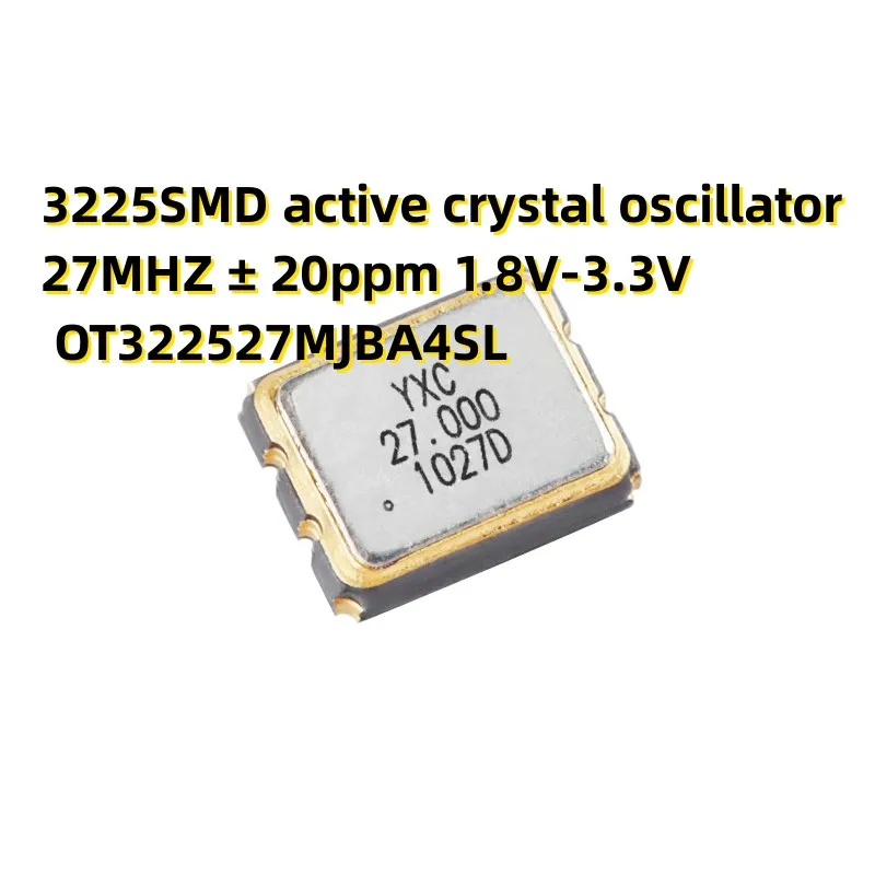 20PCS 3225SMD active crystal oscillator 27MHZ ± 20ppm 1.8V-3.3V OT322527MJBA4SL