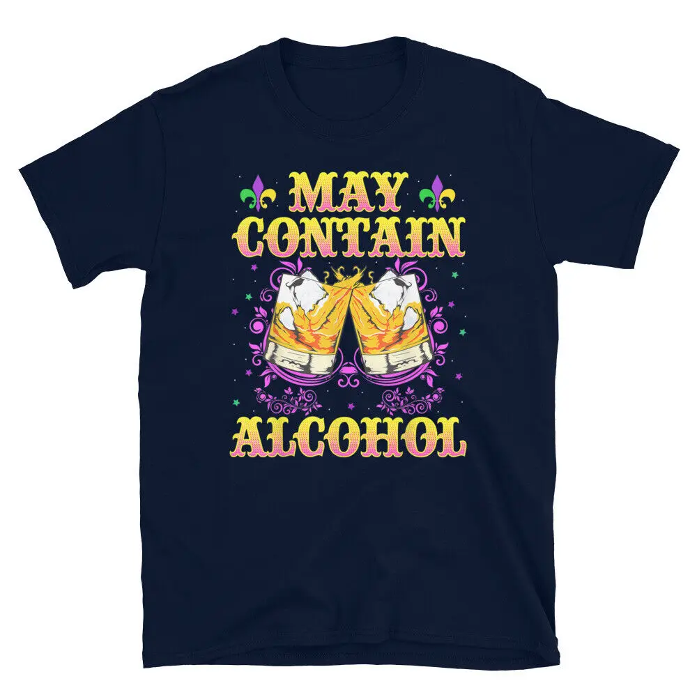 May Contain Alcohol Mardi Gras New Orleans St Louis Funny Cute Costume T-Shirt Funny Short Sleeve Tshirt Streetwear