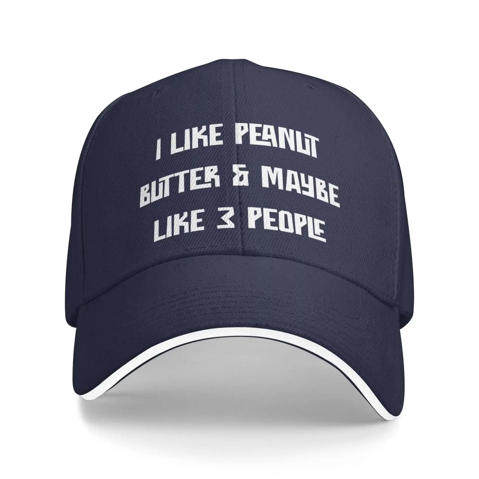 I Like Peanut Butter & Maybe Like 3 People Adjustable Baseball Cap for Men and Women Dad Hat