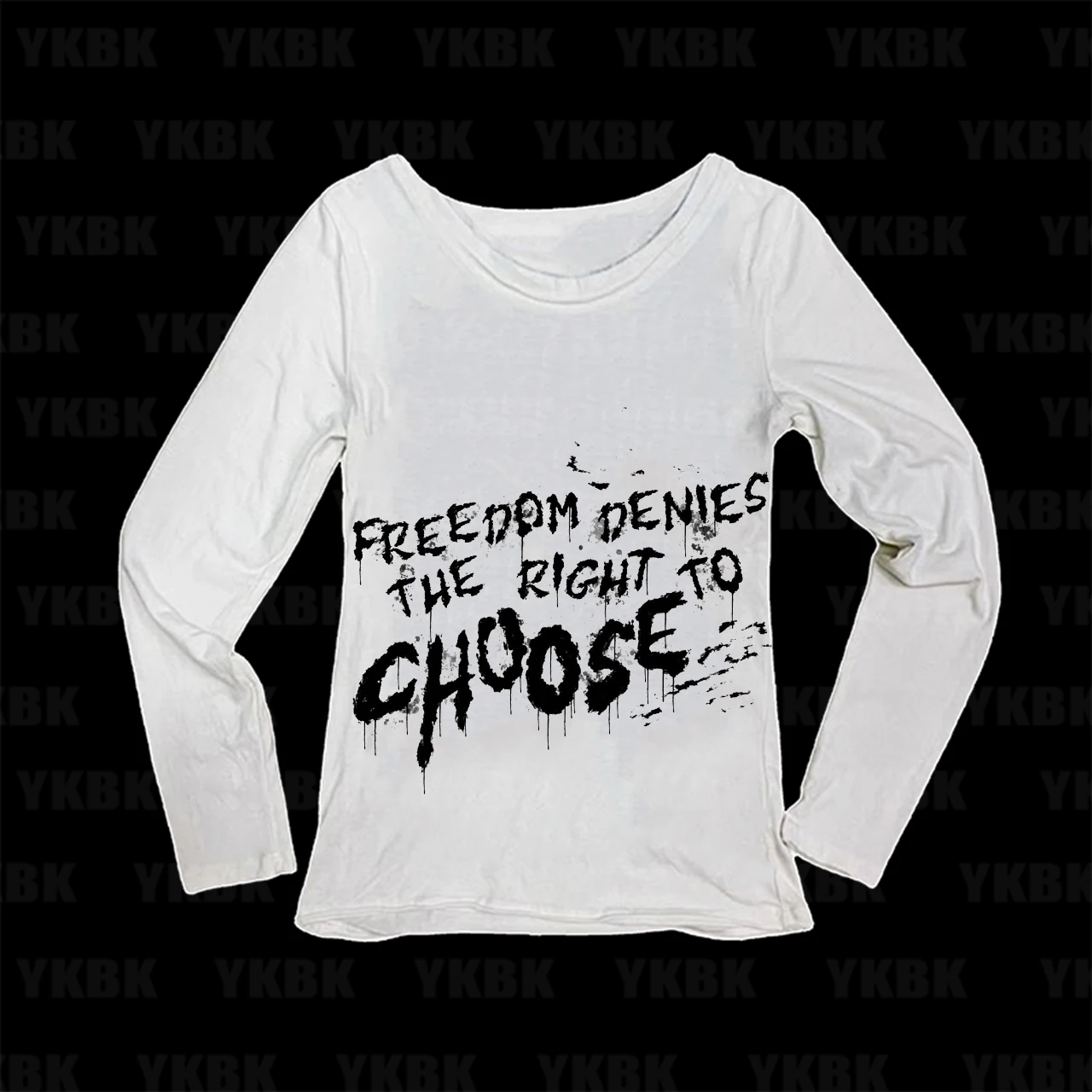 Freedom Denies Right To Choose Slogan Grunge Graphic Print Women Long Sleeve T‑Shirt Slim Fit Punk Ladies Tops