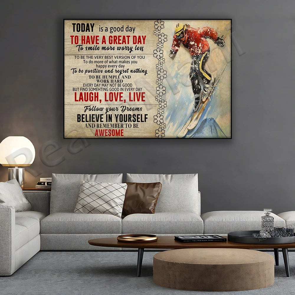 ski skier ski poster today is a good day have a good day poster home life decor poster