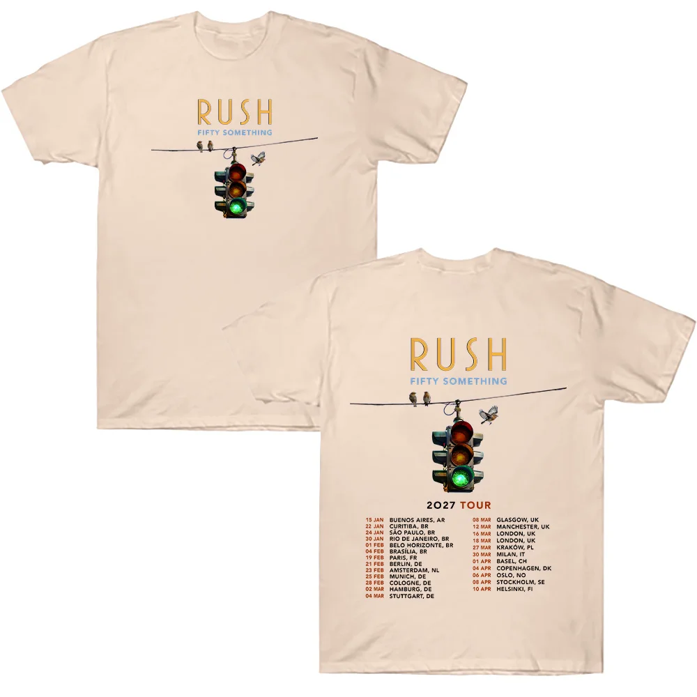 FIFTY SOMETHING Tour 2027 T-shirts RUSH Band Merch Fashion Clothing Gift All Fans T Shirt Summer New Men and Women Cotton Tops