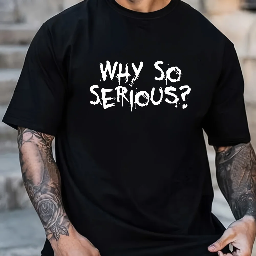 Tees for Men 'Why So Serious' Print T Shirt Casual Short Sleeve Tshirt for Summer Spring Fall Tops As Gifts Ropa Hombre