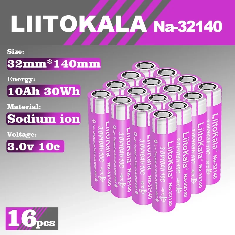 16pcs LiitoKala Na-32140 Sodium Battery 3V 10000mAh Large Capacity Low-Temperature Sodium-ion Rechargeable Power Tool Battery