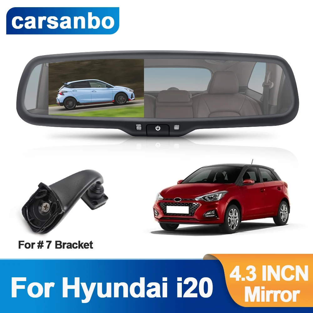 

Carsanbo 4.3'' Car Rearview Mirror OEM Bracket LCD Video Monitor Camera With 2 RCA Video Player Input For Hyundai i20 2009-2013