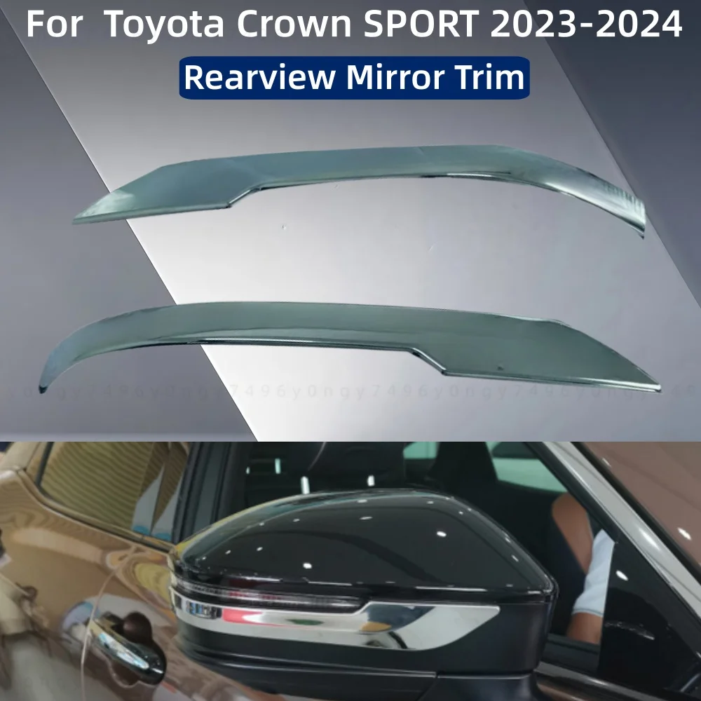 

Для Toyota Crown SPORT 2023-2024 модификация автомобиля аксессуары заднего вида с покрытием хромированная боковая отделка зеркала заднего вида стиль украшения