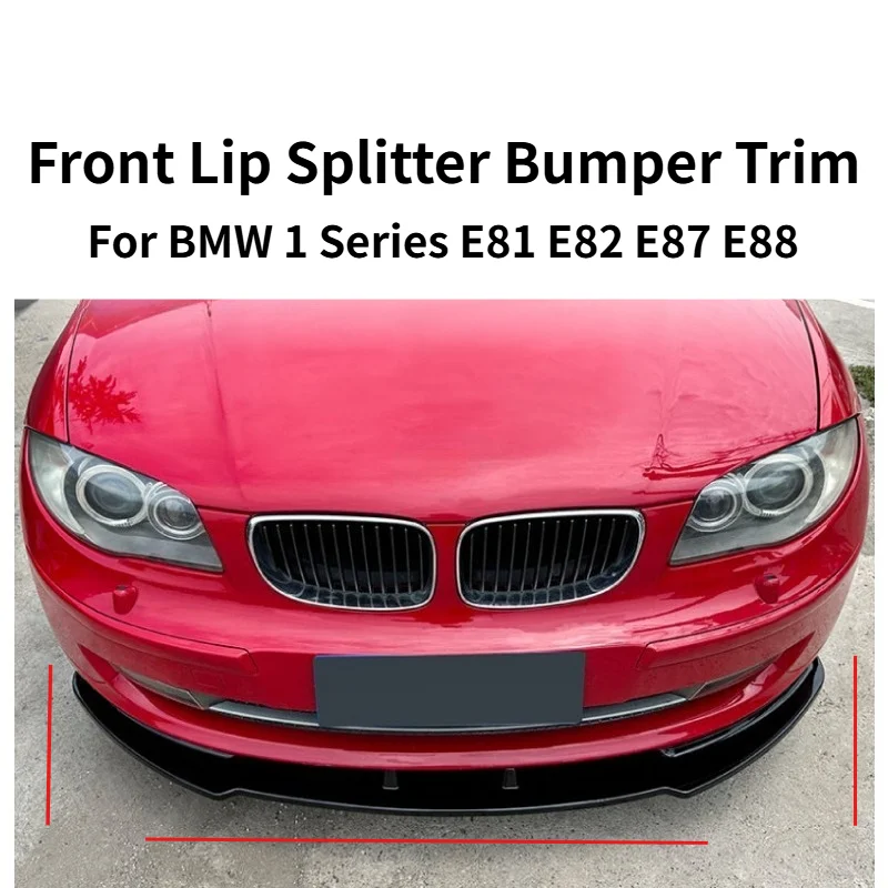 

Front Lip Splitter Bumper Trim For BMW 1 Series E81 E82 E87 E88 LCI Standard 2008-2011 Exterior Styling Modification Parts