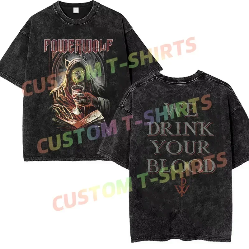 

2024 Summer Vintage Cotton Washed Your Blood T-Shirt Black By Powerwolf Loose T Shirts Men Y2K Hip Hop Top Tee