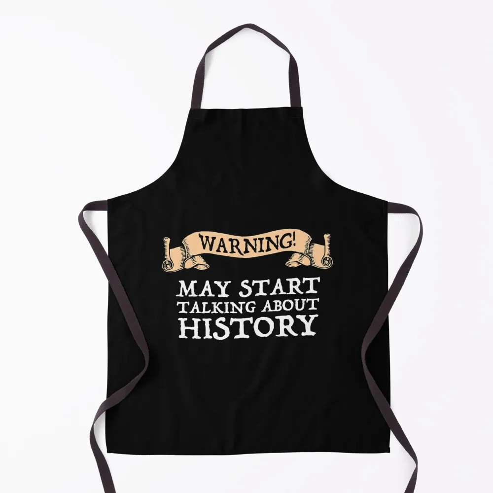 

Warning! May Start Talking About History Apron for women with pocket Funny Apron