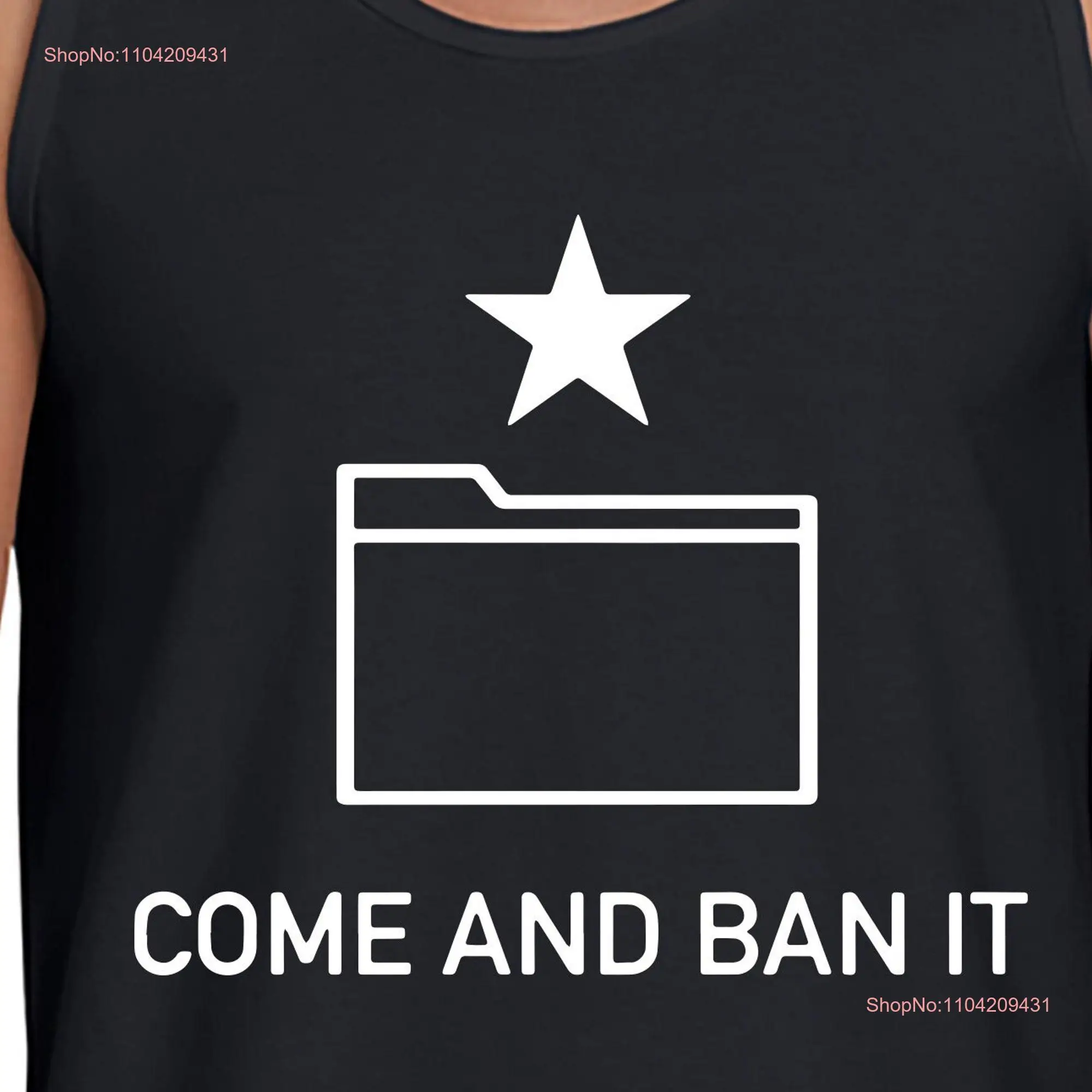 Come an ban it Funny T Shirt Freedom of Information Anti Censorship Internet Piracy Open Source M3105