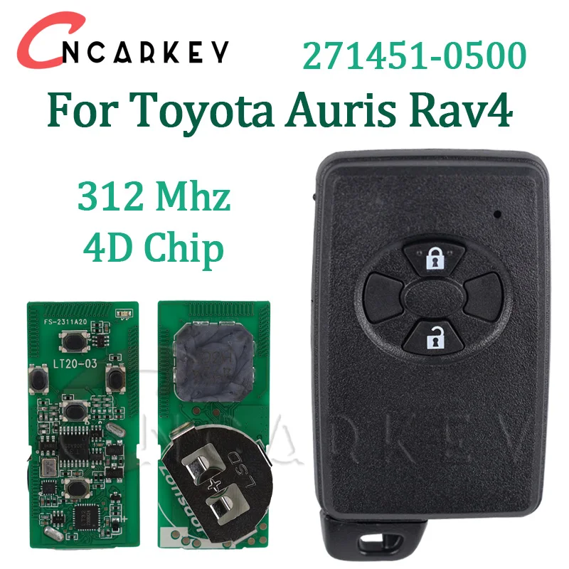 For Toyota Auris Rav4 2006 2007 2008 2009 2010 2011 Auto Remote Key 312Mhz 4D-67 Chip 271451-0500 2 Buttons Smart Remote Car Key