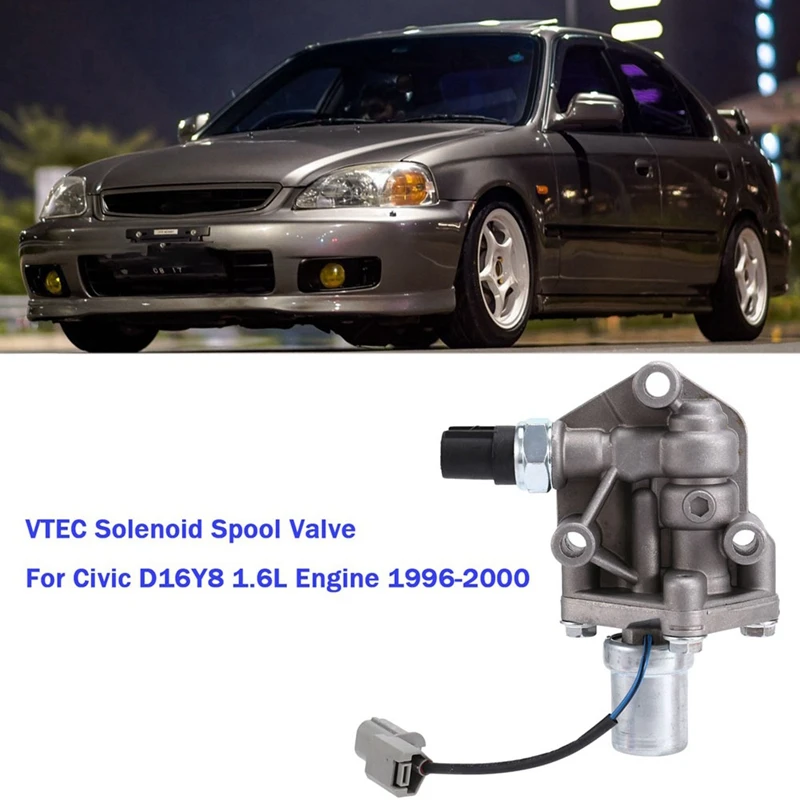 Car VTEC Solenoid Spool Valve For Honda Civic D16Y8 1.6L Engine 1996-2000 Parts Variable Timing Solenoid 15810-P2R-A01