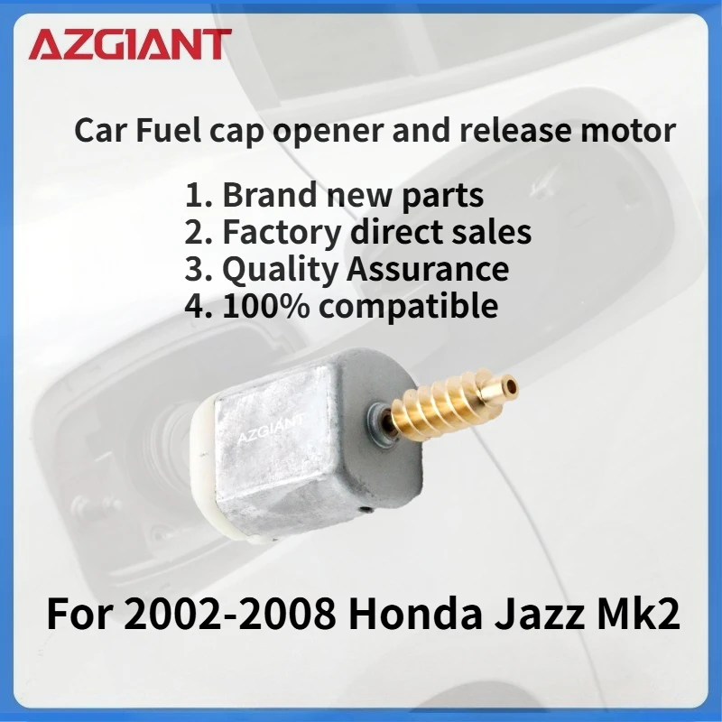 

For 2002-2008 Honda Jazz Mk2 Car Fuel Filler Flap Open Lock Release Actuator Motor Brand new, high-quality parts,100% compatible