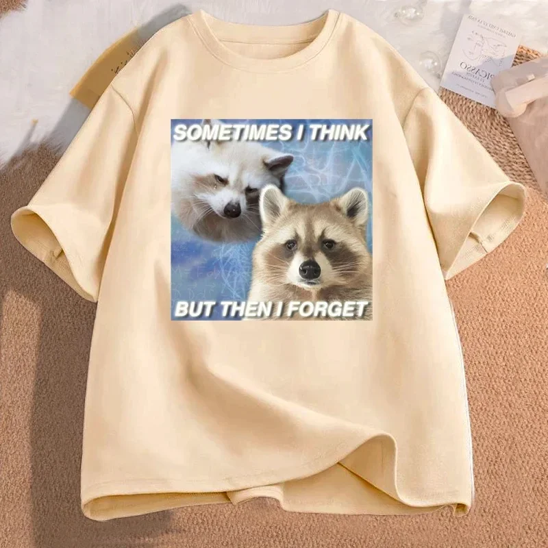 Funny TShirt Sometimes I Think But Then I Forget Funny Trash Raccoon Cat T-shirt Dark Humor Tees Lover Clothes