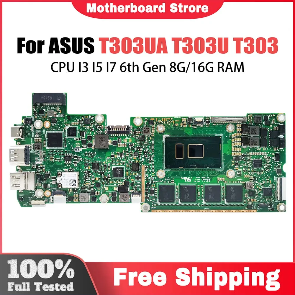 

T303UA Mainboard For ASUS Transformer 3 Pro T303U T303 Laptop Motherboard CPU I3 I5 I7 6th Gen 8G/16G RAM