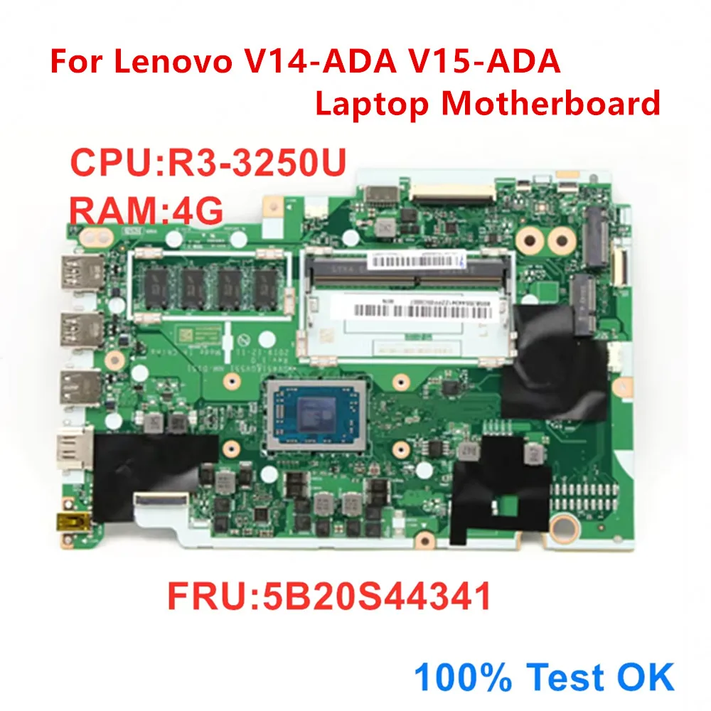 Laptop Mainboard For Lenovo V14-ADA V15-ADA Laptop Motherboard R3-3250U RAM 4G NM-D151 FRU 5B20S44341 100% Test OK