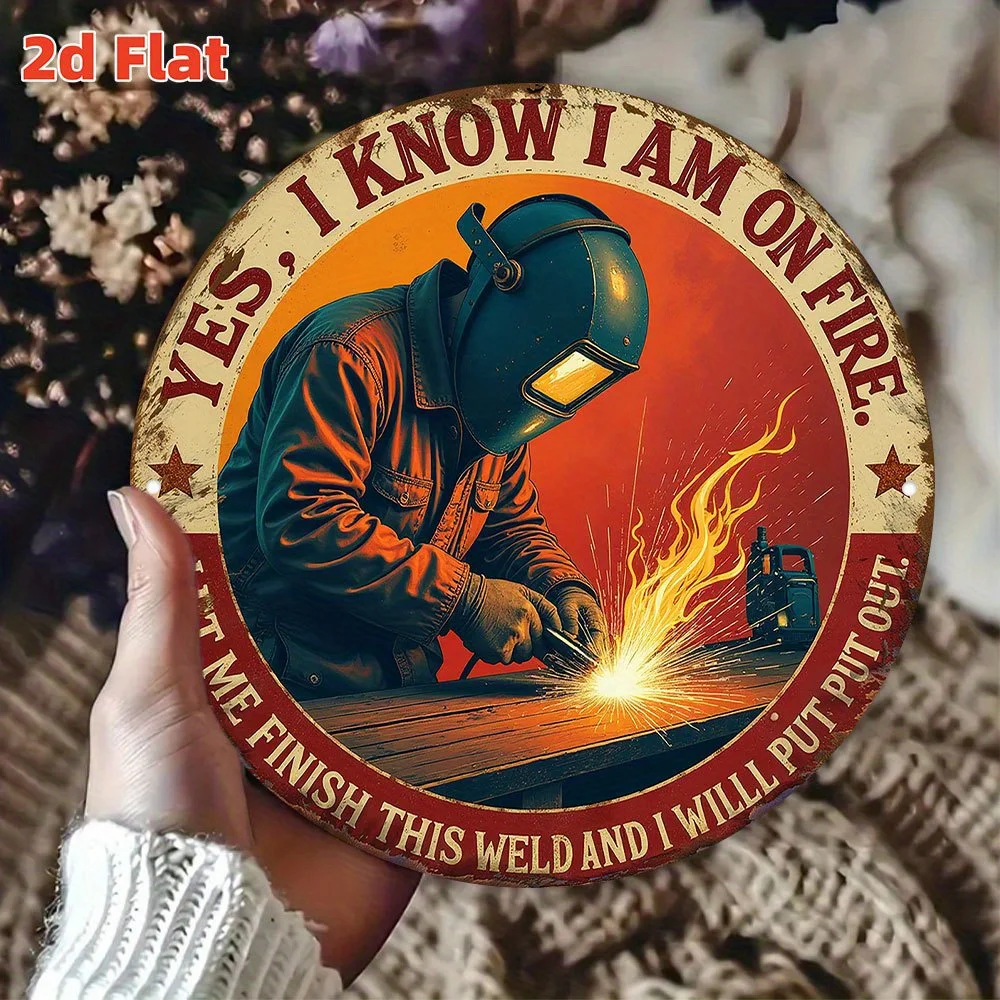 لافتة معدنية تحفيزية لحام صناعي عتيق - لوحة فنية جدارية من القصدير الألومنيوم مقاس 7.79 × 7.79 بوصة مع "نعم أنا على نار" و"Let Me Finis