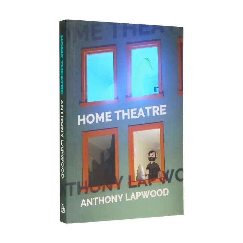 

Home Theatre Anthony Lapwood Victoria University Press 9781776920044 Book