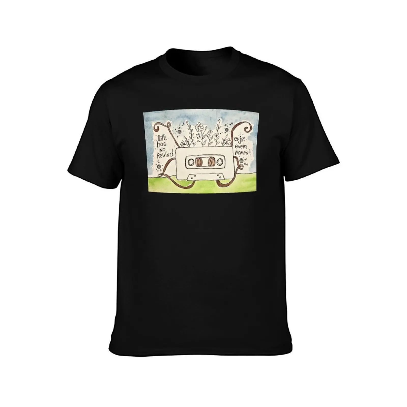 Life has no rewind, enjoy every moment T-Shirt Aesthetic clothing funny gifts oversized t shirt mens t shirts pack