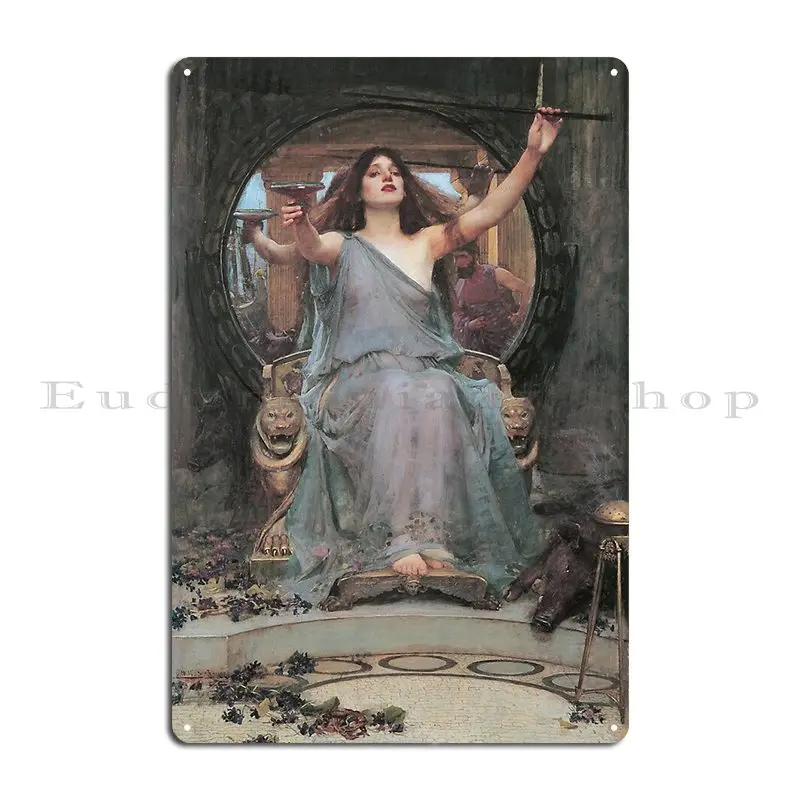 Circe Offering The Cup To Ulysses Metal Plaque Poster Pub Retro Custom Decoration Customize Tin Sign Poster